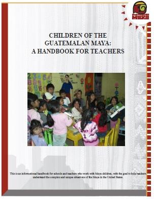 Children of the Guatemalan Maya: A Handbook for Teachers